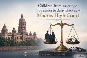 Children from Marriage No Reason to Deny Divorce: Madras High Court Clarifie
